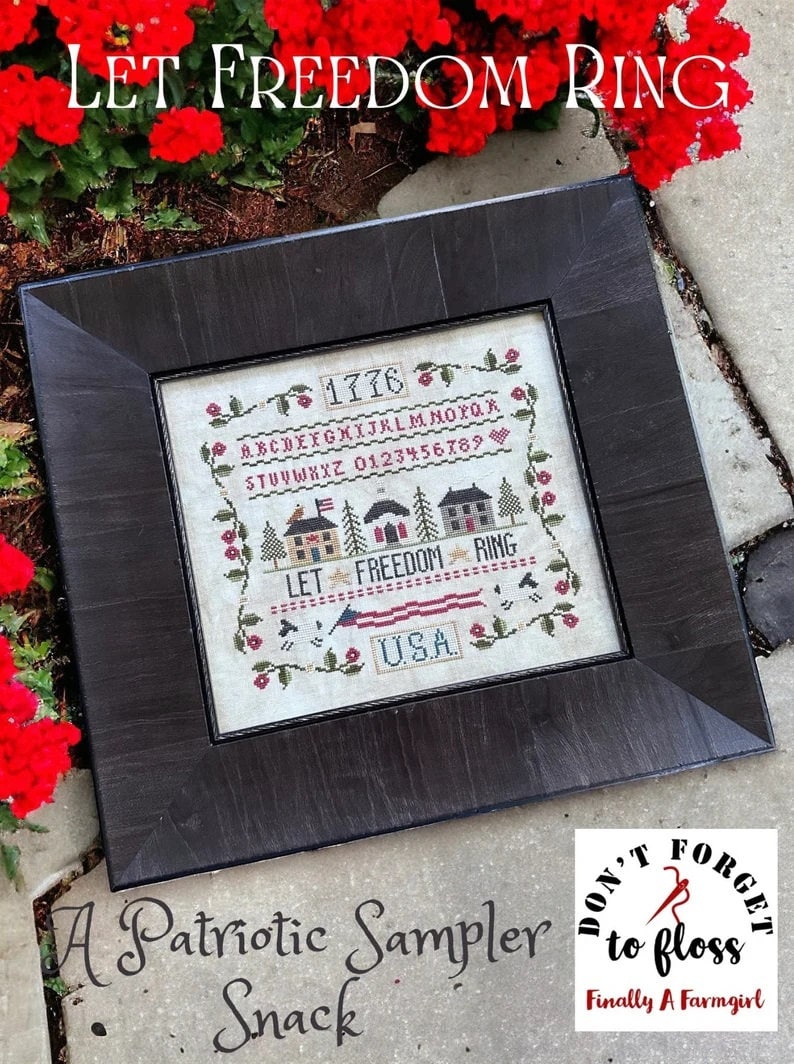 Finally A Farmgirl "LET FREEDOM RING" Counted Cross Stitch Pattern, Patriotic Sampler, Americana, Chart, Pattern Only