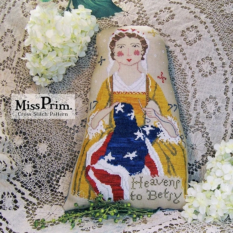MISS PRIM "Betsy Ross" Counted Cross Stitch Pattern, People Pillows Collection, July 4th, Chart, Pattern Only