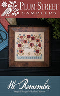 PLUM STREET SAMPLERS "We Remember"  Counted Cross Stitch Pattern  Sampler, Patriotic, Americana, American Flag, Paper Pattern