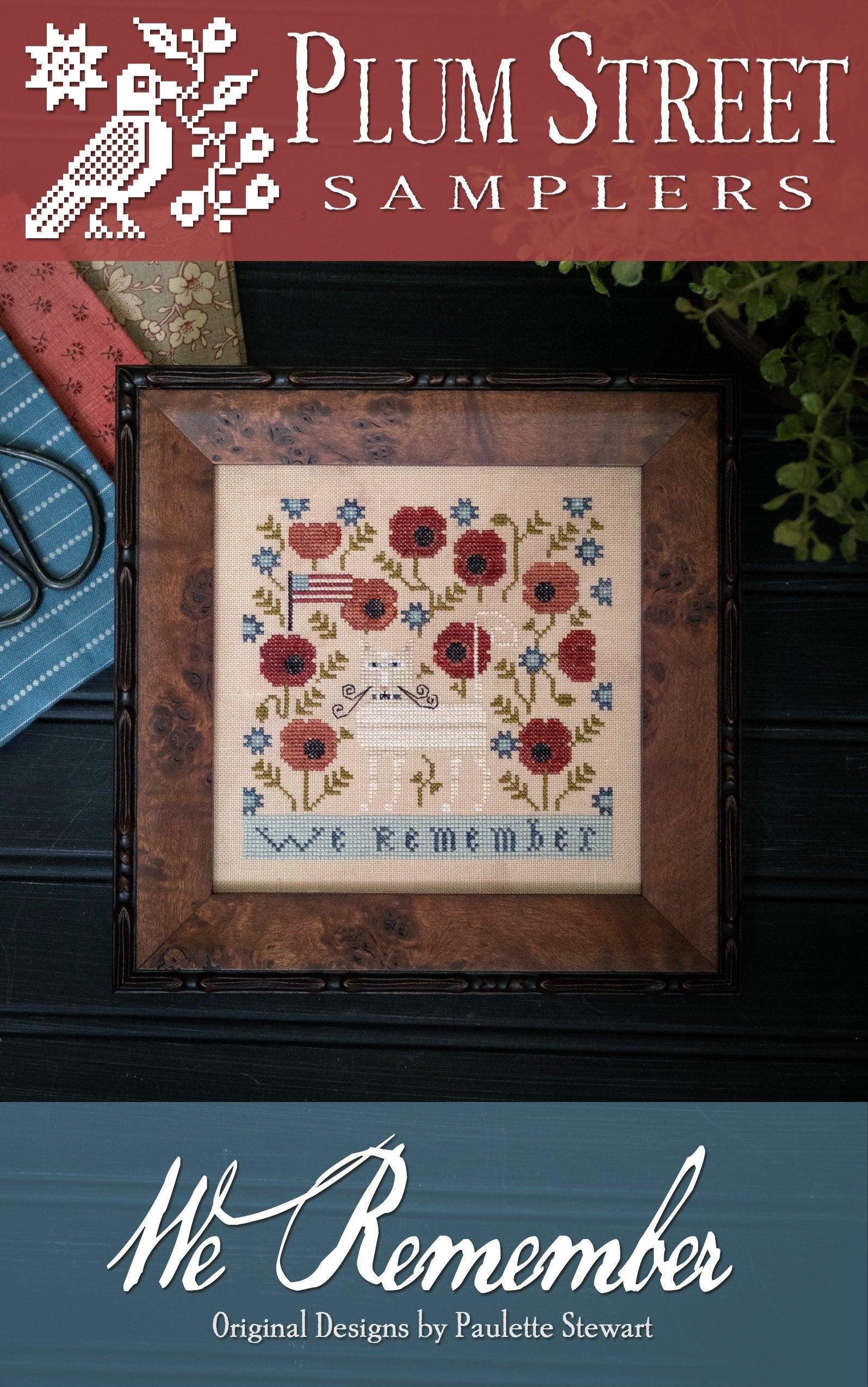 PLUM STREET SAMPLERS "We Remember"  Counted Cross Stitch Pattern  Sampler, Patriotic, Americana, American Flag, Paper Pattern