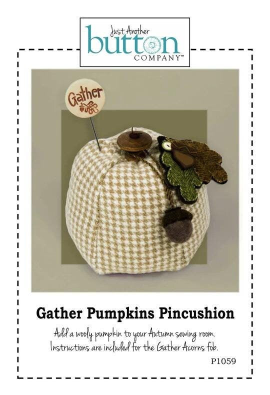 Just Another Button Company "Gather Pumpkins Pincushion Pattern" Includes Button Pack, Gather Pin + 1 1/4" Wood Knob (not stained).
