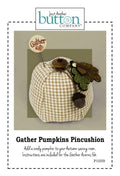Just Another Button Company "Gather Pumpkins Pincushion Pattern" Includes Button Pack, Gather Pin + 1 1/4" Wood Knob (not stained).