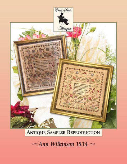 CROSS STITCH ANTIQUES "Ann Wilkinson 1834" Counted Cross Stitch Pattern, Antique Reproduction Sampler, Chart, Pattern Only