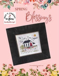 Finally A Farmgirl "Spring Blessings" Counted Cross Stitch Pattern, Needlework Marketplace 2024, Pattern Only
