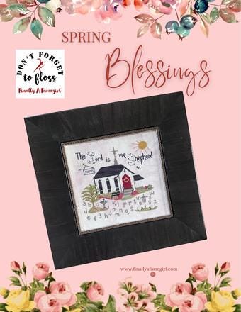 Finally A Farmgirl "Spring Blessings" Counted Cross Stitch Pattern, Needlework Marketplace 2024, Pattern Only