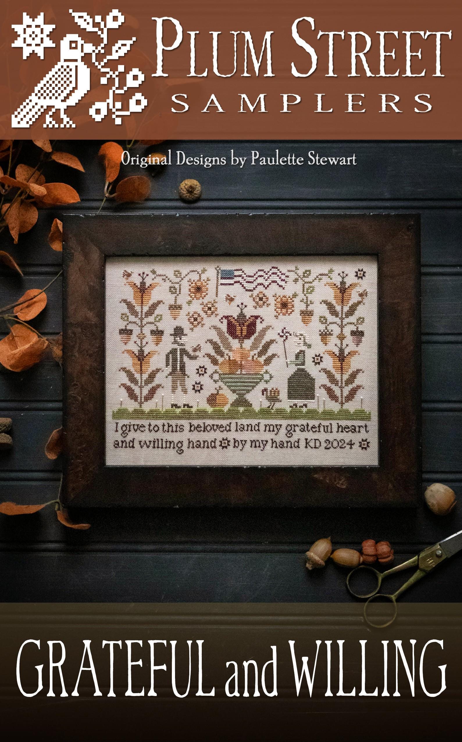 PLUM STREET SAMPLERS "Grateful and Willing"  Counted Cross Stitch Pattern  Paper Pattern