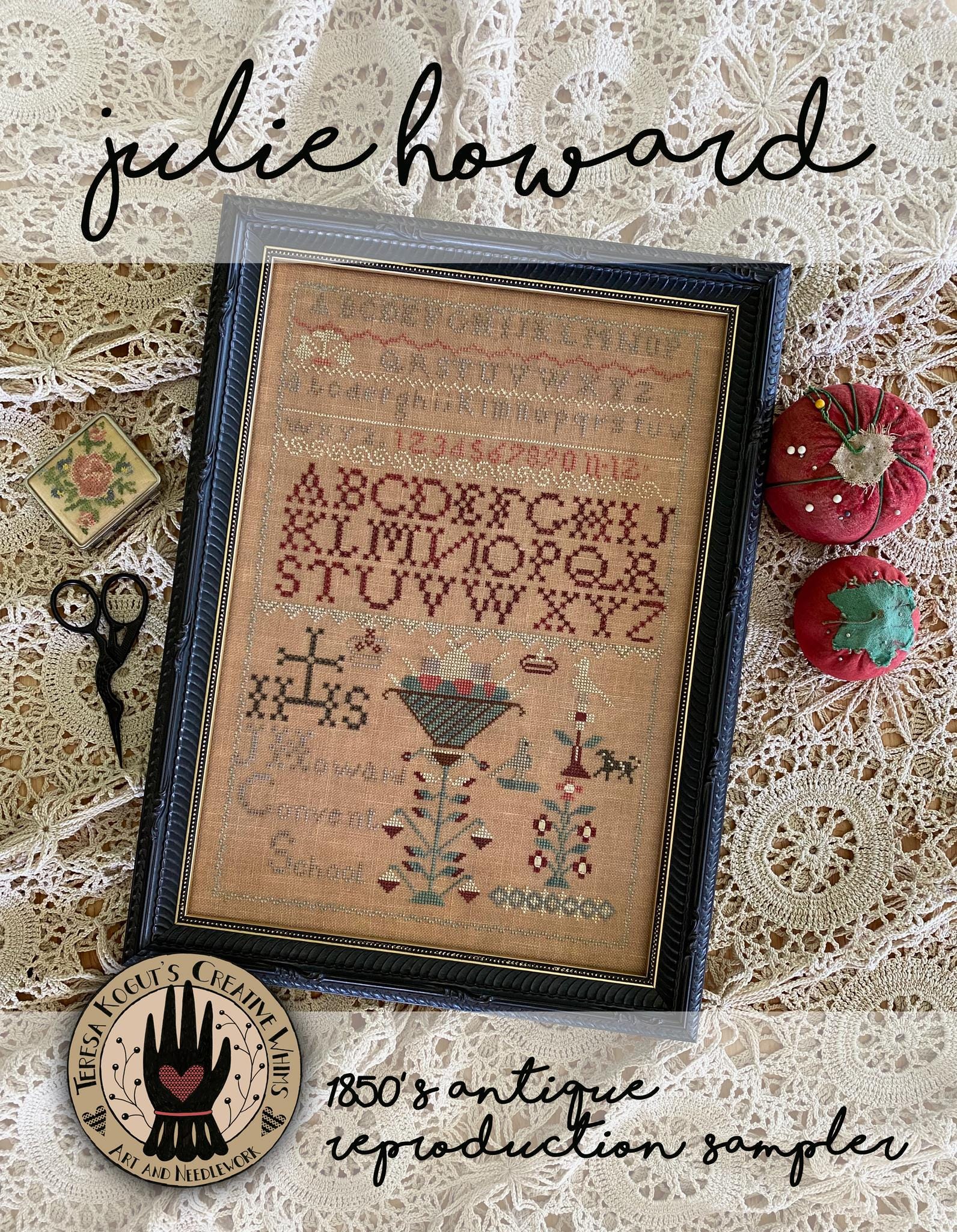 Teresa Kogut Creative Whims "Julia Howard 1850s" Counted Cross Stitch Pattern, Chart, Reproduction Sampler, Booklet Only