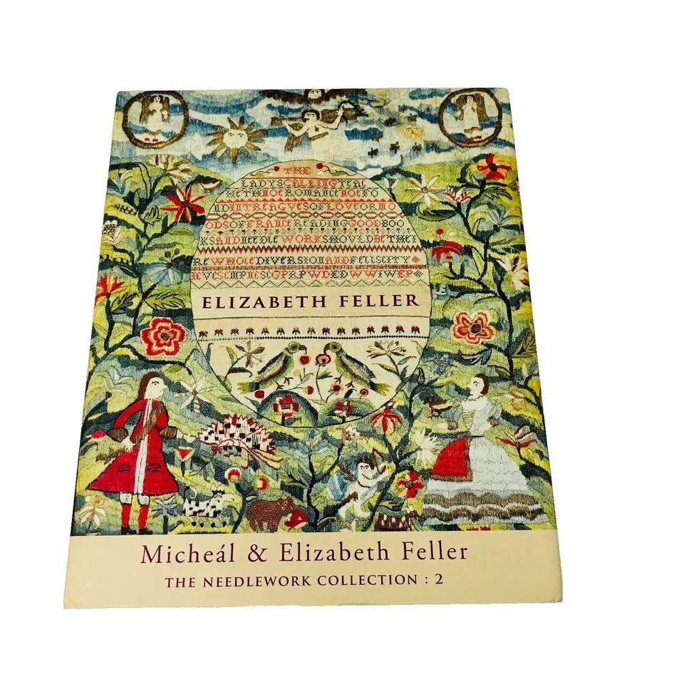 Micheal & Elizabeth Feller  "THE NEEDLEWORK COLLECTION: 2"  2012  Book