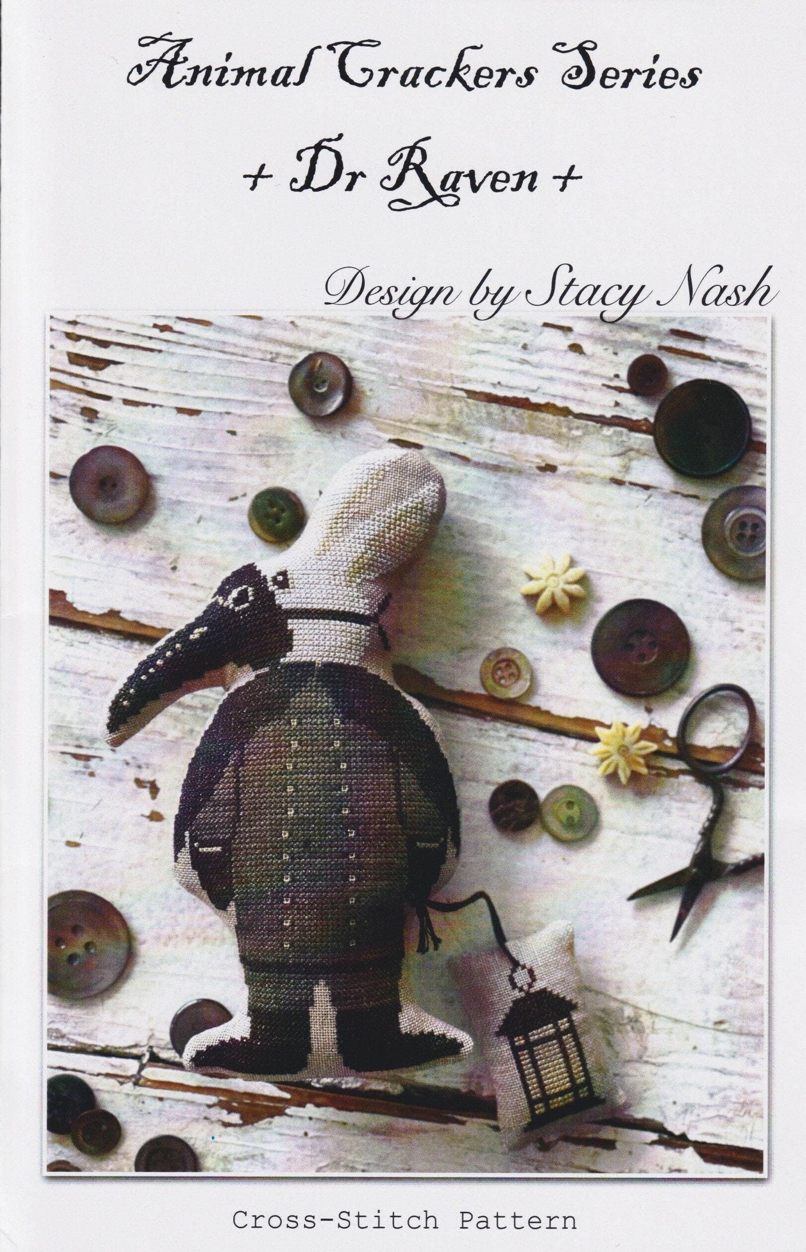 STACY NASH PRIMITIVES "Animal Crackers Series - Dr Raven" Counted Cross Stitch Pattern, Cute Little Bunny, Halloween, Pattern Only