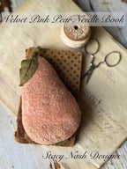 STACY NASH DESIGNS "Velvet Pink Pear Needle Book" Counted Cross Stitch Pattern, Chart, Sampler, Nashville Market 2025, Pattern Only