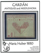 CARDAN ANTIQUES & NEEDLEWORK ~ "Maria Huber 1830" Counted Cross Stitch Pattern, Sampler, Nashville Market 2025 Release, Pattern Only