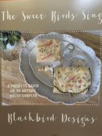 BLACKBIRD DESIGNS " The Sweet Birds Sing"  Counted Cross Stitch Pattern, 3 Projects, Nashville Market 2025, Sampler, Pattern Only