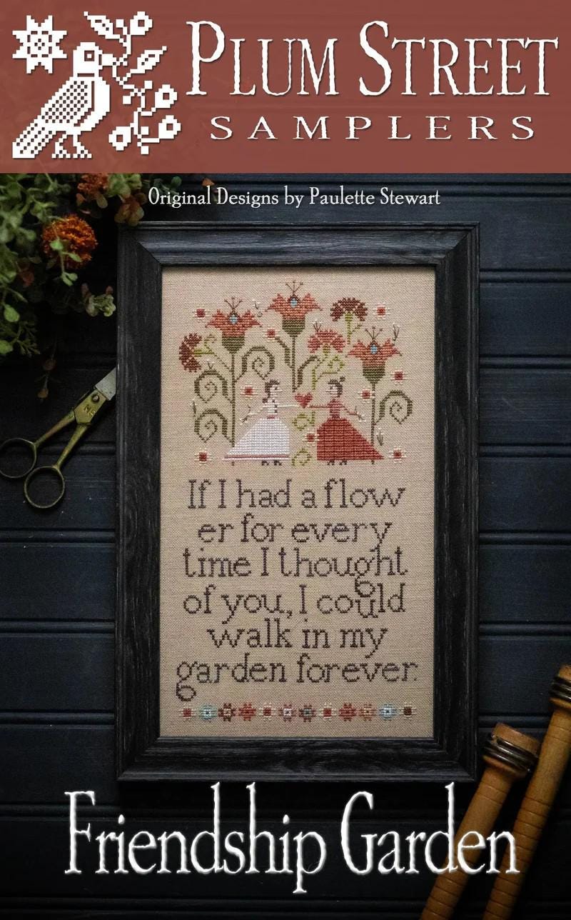 PLUM STREET SAMPLERS "Friendship Garden" Counted Cross Stitch Pattern  Americana, Chart, Nashville Needlework Market 2025, Pattern Only