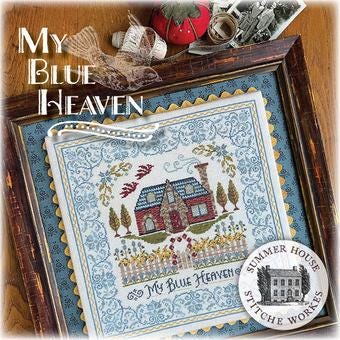 SUMMER HOUSE STITCHE Workes " My Blue Heaven"  Cross Stitch Pattern  Chart, Pattern Only