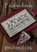 ERICA MICHAELS "Featherbeds" Counted Cross Stitch Pattern, Chart, Nashville Market 2025