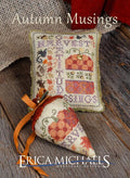 ERICA MICHAELS NEEDLEART DESiGNS "Autumn Musings"  Counted Cross Stitch Pattern  Hand Dyed Button & Charm Included, Fall, Pattern Only