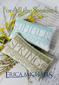 ERICA MICHAELS DESIGNS "For All Seasons I"  Counted Cross Stitch Pattern  Spring, Summer, Pattern Only