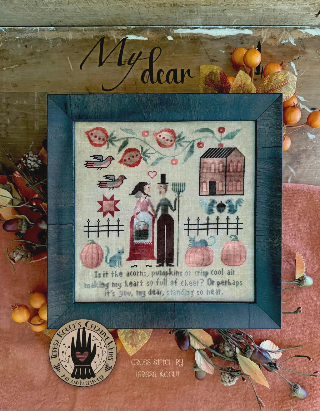 Teresa Kogut Creative Whims "My Dear" Counted Cross Stitch Pattern, Autumn, Chart, Pattern Only