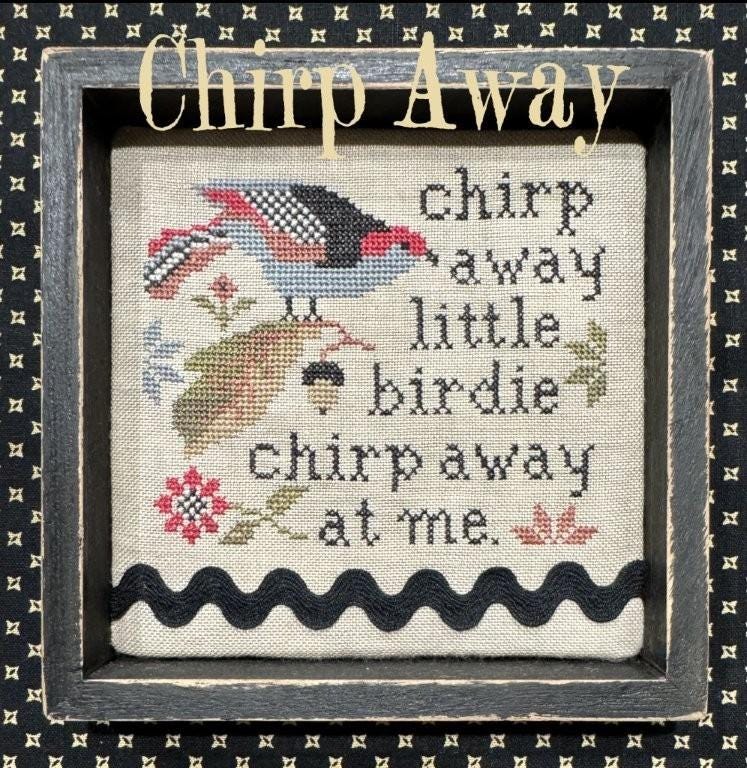 THE SCARLETT HOUSE "Chirp Away" Counted Cross Stitch Pattern, 2025 Needlework Marketplace Release