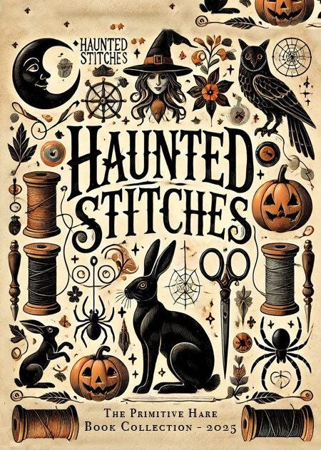 The PRIMITIVE HARE "Haunted Stitches Book" Counted Cross Stitch Pattern ~ 6 Halloween Patterns ~ Italy ~ Needlework Marketplace 2025