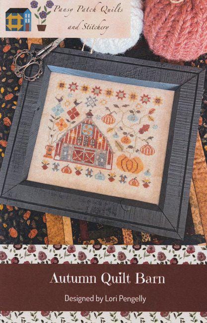 Pansy Patch Quilts and Stitchery "Autumn Quilt Barn" Counted Cross Stitch Pattern, Pattern Only*