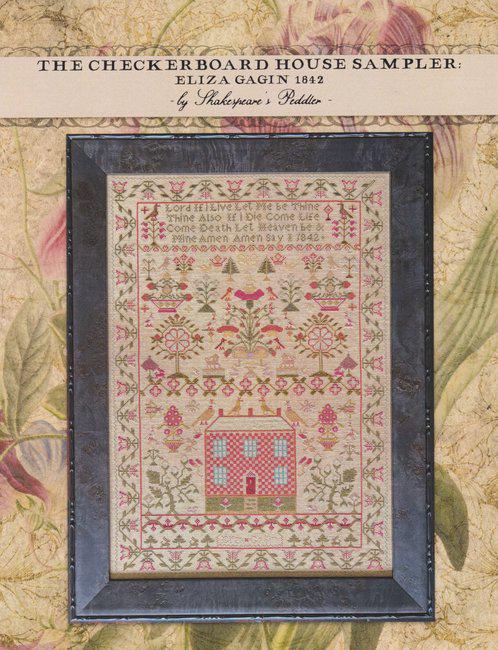 SHAKESPEARE'S PEDDLER "The Checkerboard House Sampler ~ Eliza Gagin 1842" Counted Cross Stitch Pattern, Chart, Sampler, Pattern Only