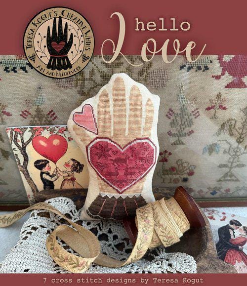 TERESA KOGUT Creative Whims "Hello Love"  Counted Cross Stitch Pattern  7 Designs, Nashville Needlework Market 2026, Pattern Only