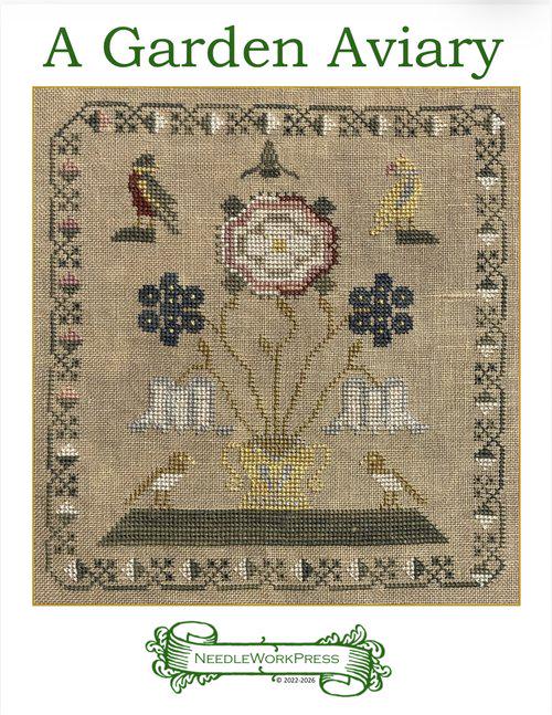 NEEDLEWORK PRESS "A Garden Aviary" Counted Cross Stitch Pattern, Sampler, NeedleWorkPress, Nashville Market 2026, Pattern Only