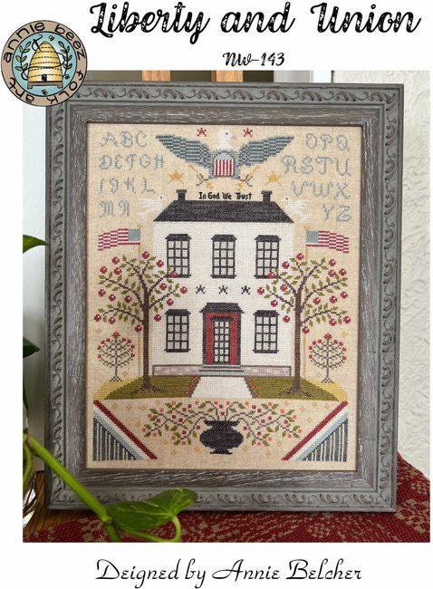 ANNIE BEEZ Folk Art "Liberty & Union" Counted Cross Stitch Pattern, Patriotic, 2026 Nashville Market Release, Chart, Pattern Only
